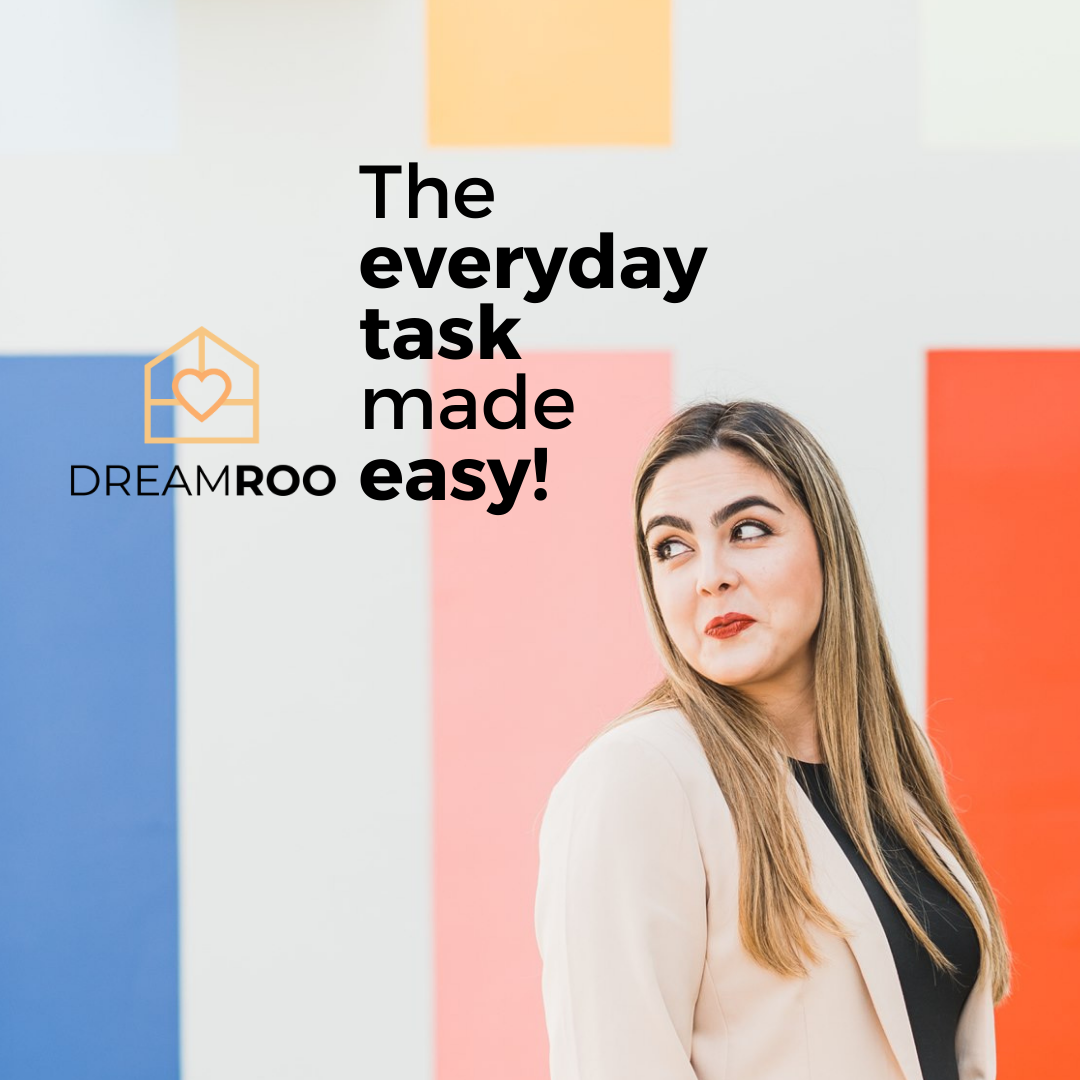 Why We Exist: Making Everyday Tasks Easier with Dreamroo